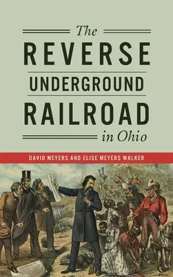Obrácená podzemní dráha v Ohiu - Reverse Underground Railroad in Ohio