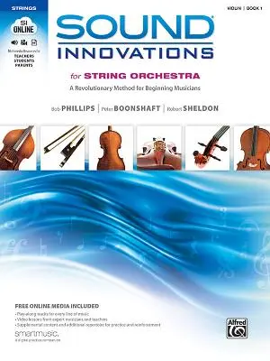 Sound Innovations for String Orchestra, Bk 1: Revoluční metoda pro začínající hudebníky (housle), kniha a online média [s CD (audio) a DVD] - Sound Innovations for String Orchestra, Bk 1: A Revolutionary Method for Beginning Musicians (Violin), Book & Online Media [With CD (Audio) and DVD]