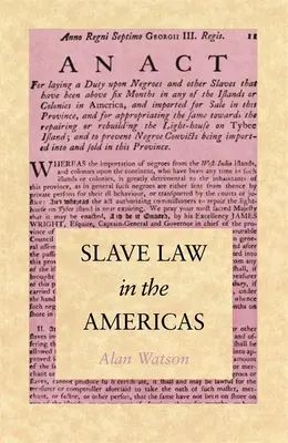 Otrocké právo v Americe - Slave Law in the Americas