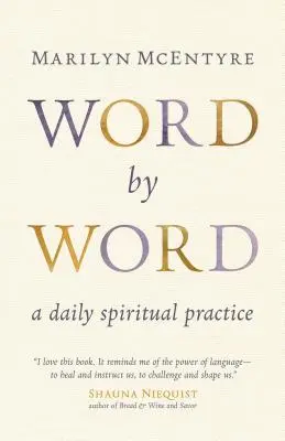 Slovo za slovem: Každodenní duchovní cvičení - Word by Word: A Daily Spiritual Practice