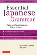 Essential Japanese Grammar: A Comprehensive Guide to Contemporary Usage (Základní japonská gramatika: komplexní průvodce současným používáním): Naučte se japonskou gramatiku a slovní zásobu rychle a efektivně. - Essential Japanese Grammar: A Comprehensive Guide to Contemporary Usage: Learn Japanese Grammar and Vocabulary Quickly and Effectively
