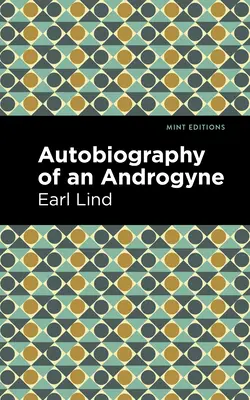 Autobiografie androgyna - Autobiography of an Androgyne