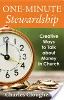 Jednominutové správcovství: Tvořivé způsoby, jak mluvit o penězích v kostele - One-Minute Stewardship: Creative Ways to Talk about Money in Church