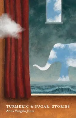 Kurkuma a cukr: Příběhy - Turmeric and Sugar: Stories