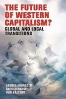 Západní kapitalismus v přechodu: Globální procesy, lokální výzvy - Western capitalism in transition: Global processes, local challenges