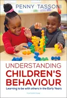 Porozumění chování dětí - Učíme se být s ostatními v raném věku - Understanding Children's Behaviour - Learning to be with others in the Early Years