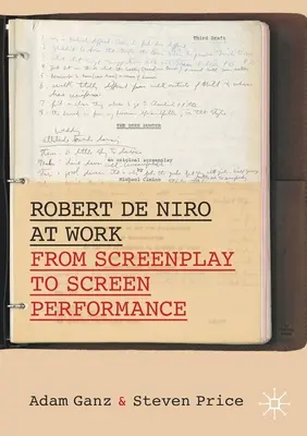 Robert de Niro v práci: Od scénáře k hereckému výkonu - Robert de Niro at Work: From Screenplay to Screen Performance
