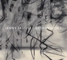 Jenny Savilleová: Oxyrhynchus - Jenny Saville: Oxyrhynchus