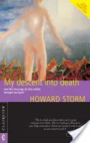 Můj pád do smrti - a poselství lásky, které mě vrátilo zpět - My Descent into Death - and the Message of Love Which Brought Me Back
