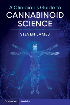 Průvodce klinického lékaře vědou o kanabinoidech - A Clinician's Guide to Cannabinoid Science