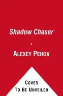 Pronásledovatel stínů - Shadow Chaser