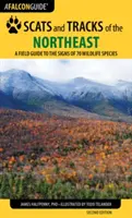 Scats and Tracks of the Northeast: Terénní průvodce po stopách 70 druhů volně žijících živočichů, třetí vydání - Scats and Tracks of the Northeast: A Field Guide to the Signs of 70 Wildlife Species