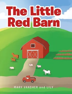 Malá červená stodola - The Little Red Barn