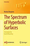 Spektrum hyperbolických ploch - The Spectrum of Hyperbolic Surfaces