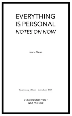 Všechno je osobní: Poznámky k dnešku - Everything is Personal: Notes on Now