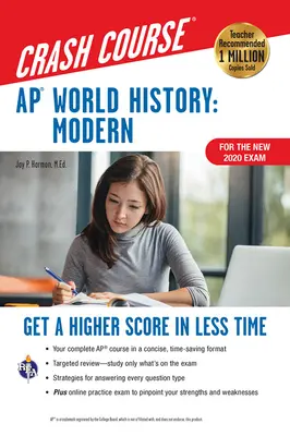 Ap(r) World History: Všichni, kdo se chtějí zúčastnit kurzu, se mohou obrátit s žádostí o pomoc: Získejte lepší skóre za kratší dobu - Ap(r) World History: Modern Crash Course, Book + Online: Get a Higher Score in Less Time