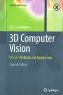 3D počítačové vidění: Efektivní metody a aplikace - 3D Computer Vision: Efficient Methods and Applications