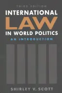 Mezinárodní právo ve světové politice, třetí vydání - úvod - International Law in World Politics, Third Edition - An Introduction