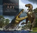 Dinosauří umění: Největší paleoart na světě - Dinosaur Art: The World's Greatest Paleoart