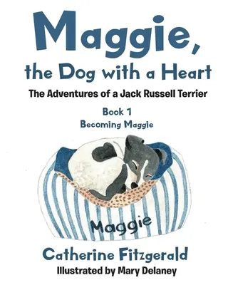 Maggie, pes se srdcem: Dobrodružství Jack Russell teriéra - Maggie, the Dog with a Heart: The Adventures of a Jack Russell Terrier