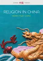 Náboženství v Číně: Vazby, které spojují - Religion in China: Ties That Bind