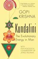 Kundaliní: Evoluční energie v člověku - Kundalini: The Evolutionary Energy in Man