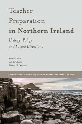 Příprava učitelů v Severním Irsku: Historie, politika a budoucí směry - Teacher Preparation in Northern Ireland: History, Policy and Future Directions