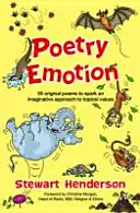 Poezie emocí - 50 originálních básní, které podnítí nápaditý přístup k aktuálním hodnotám - Poetry Emotion - 50 original poems to spark an imaginative approach to topical values