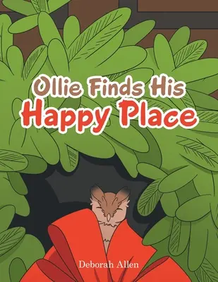 Ollie našel své šťastné místo - Ollie Finds His Happy Place