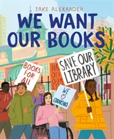 Chceme naše knihy - Rosin boj za záchranu knihovny - We Want Our Books - Rosa's Fight to Save the Library