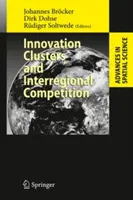 Inovační klastry a meziregionální konkurence - Innovation Clusters and Interregional Competition