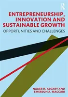 Podnikání, inovace a udržitelný růst: Příležitosti a výzvy - Entrepreneurship, Innovation and Sustainable Growth: Opportunities and Challenges