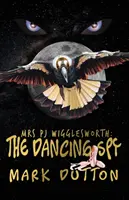 Paní PJ Wigglesworth: : Tančící špión - Mrs PJ Wigglesworth: : The Dancing Spy