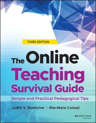 Příručka pro přežití při výuce online: Jednoduché a praktické pedagogické tipy - The Online Teaching Survival Guide: Simple and Practical Pedagogical Tips