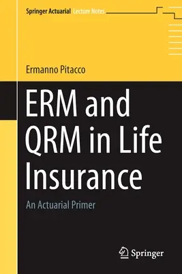 Erm a Qrm v životním pojištění: Pojistněmatematické základy - Erm and Qrm in Life Insurance: An Actuarial Primer
