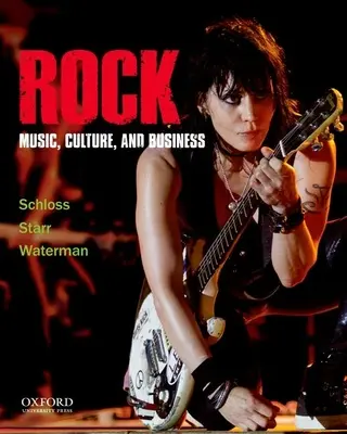 Rock: Hudba, kultura a obchod - Rock: Music, Culture, and Business