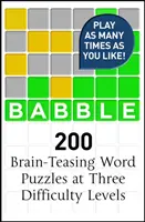 Babble - 200 hádanek inspirovaných Wordle - Babble - 200 Puzzles Inspired by Wordle