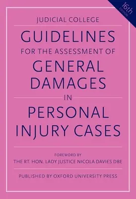 Pokyny pro stanovení obecné náhrady škody v případech újmy na zdraví - Guidelines for the Assessment of General Damages in Personal Injury Cases