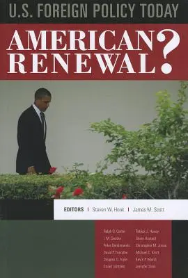 Zahraniční politika USA v současnosti: Americká obnova? - U.S. Foreign Policy Today: American Renewal?