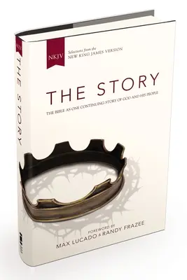 NKJV, Příběh, tvrdá vazba: Bible jako jeden pokračující příběh o Bohu a jeho lidu. - NKJV, the Story, Hardcover: The Bible as One Continuing Story of God and His People