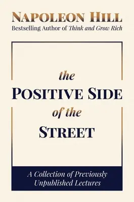 Pozitivní strana ulice: Sbírka dosud nepublikovaných přednášek - The Positive Side of the Street: A Collection of Previously Unpublished Lectures