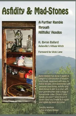 Asfidity a bláznivé tóny: Další putování po hoodoo na kopcích - Asfidity and Mad-Stones: A Further Ramble Through Hillfolks' Hoodoo