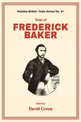 Proces s Frederickem Bakerem - Trial of Frederick Baker