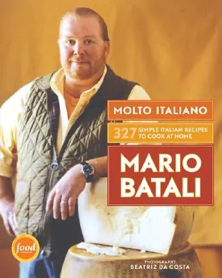 Molto Italiano: 327 jednoduchých italských receptů, které si můžete uvařit doma - Molto Italiano: 327 Simple Italian Recipes to Cook at Home
