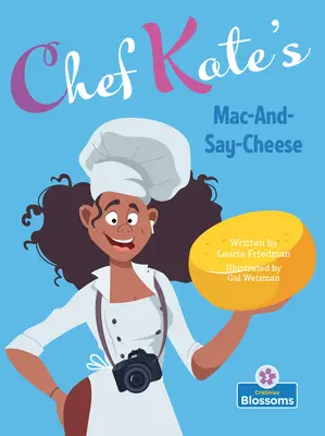 Mac-And-Say-Cheese šéfkuchařky Kate - Chef Kate's Mac-And-Say-Cheese