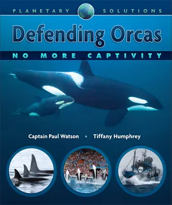 Obrana kosatek: Už žádné zajetí - Defending Orcas: No More Captivity