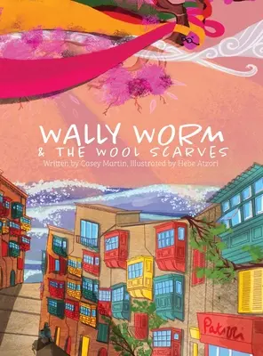 Wally Worm a vlněné šátky - Wally Worm and the Wool Scarves