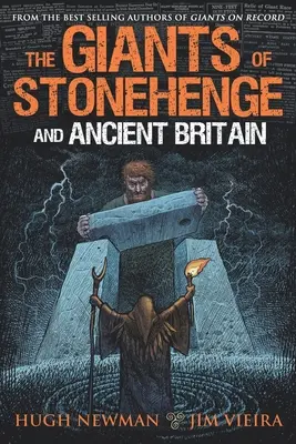 Obři ze Stonehenge a starověké Británie - The Giants of Stonehenge and Ancient Britain