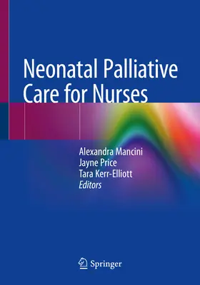 Paliativní péče o novorozence pro zdravotní sestry - Neonatal Palliative Care for Nurses