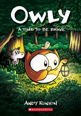 Čas být statečný: A Graphic Novel (Owly #4): Svazek 4 - A Time to Be Brave: A Graphic Novel (Owly #4): Volume 4